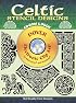 Celtic Stencil Designs CD-ROM and Book (Dover Electronic Clip Art)