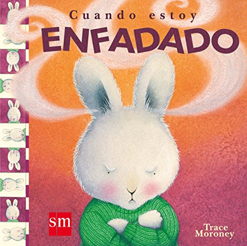 Cuando estoy enfadado / When I'm Feeling Angry (Spanish Edition)