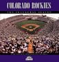 Colorado Rockies: The Inaugural Season