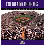 ColoradoRockies:TheInauguralSeason