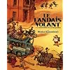 Le landais volant, Tome 1 : Conversation avec un margouillat