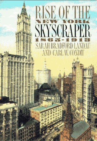 City Travel Guides Discounted  Books : Rise of the New York Skyscraper: 1865-1913