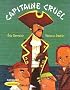 Capitaine Cruel
