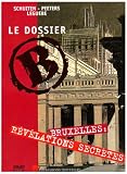 DVD Le Dossier B - Bruxelles : Révélations Secrètes