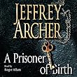 A Prisoner of Birth (Unabridged)