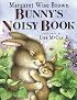 Bunny's Noisy Book