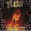 Evil or Divine