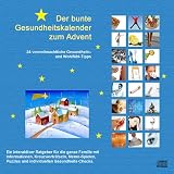Produkt-Bild: Der bunte Gesundheitskalender zum Advent: 24 vorweihnachtliche Gesundheits- und Wohlf&uuml;hl-Tipps