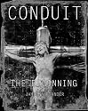 Conduit: The Beginning