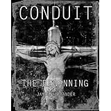 ConduitThe Beginning