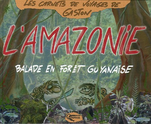 City Travel Guides Discounted  Livres : L'Amazonie : Balade en forêt guyanaise