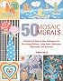 50 Mosaic Murals: Projects and Step-by-Step Techniques for Decorating Kitchens, Living Areas, Bedrooms, Bathrooms, and Nurseries