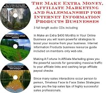 The Make Extra Money, Affiliate Marketing, Salesmanship for Internet Information Products Businesses