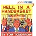 Hell in a Handbasket