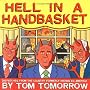 Hell in a Handbasket