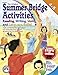 Summer Bridge Activities: 4th to 5th Grade