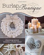 Burlap Boutique: Charming Accent Wreaths and Home Decor
