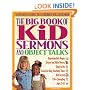 Big Book of Kid Sermons and Object Talks (The Big Book Series)