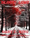 Blood Lust: Portrait of a Serial Sex Killer