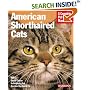 American Shorthair Cats: Everything About Purchase, Care, Nutrition, Health Care, Behavior, and Showing (Complete Pet Owner's Manual)