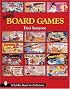 More Board Games (Schiffer Book for Collectors)