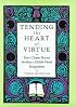 Tending the Heart of Virtue: How Classic Stories Awaken a Child's Moral Imagination