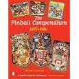 The Pinball Compendium: 1970-1981
