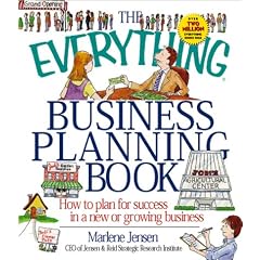 The Everything Business Planning Book: How to Plan for Success in a New or Growing Business (Everything Series)