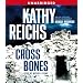 Cross Bones: A Novel (Temperance Brennan Novels)