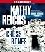 Cross Bones: A Novel (Temperance Brennan Novels)