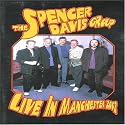 The Spencer Davis Group - Live In Manchester 2002 [DVD]