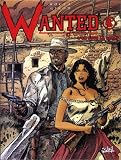 Revue Soleil Productions  / Wanted tome IV : L'or sous le scalp