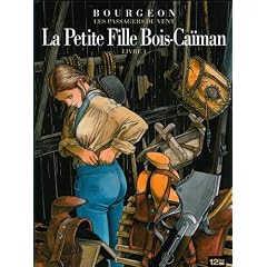 Les Passagers du Vent, Tome 6 : La Petite Fille Bois-Ca�man : Livre 1
