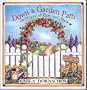 Down A Garden Path To Places Of Love And Joy