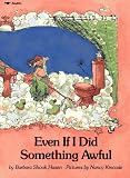 Even If I Did Something Awful?