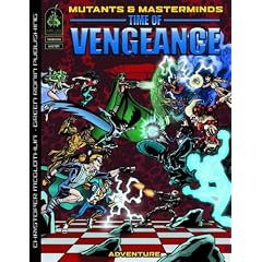 Mutants & Masterminds: Time Of Vengeance (Mutants & Masterminds RPG)