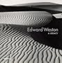 Edward Weston: A Legacy