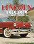 Lincoln 1945-1995 (American Classics)