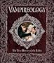 Vampireology: The True History of the Fallen (Ologies)
