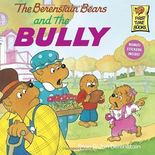 The Berenstain Bears and the Bully by Stan Berenstain (1993-10-19)