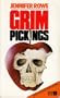 GRIM PICKINGS