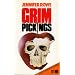 GRIM PICKINGS