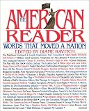 The American Reader: Words That Moved a Nation (0060164808) by Ravitch, Diane