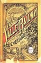 Guide Book for the Tourist and Traveler over the Valley Railway!: The Short Line Between Cleveland, Akron and Canton 1880