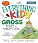 Everything Kids' Gross Puzzle & Activity Book: Hours of Disgusting Fun!