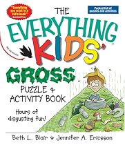 Everything Kids' Gross Puzzle & Activity Book: Hours of Disgusting Fun! (Everything Kids Series)