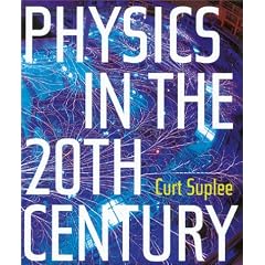 Physics in the 20th Century