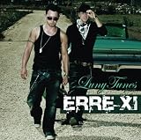 Luny Tunes Presents Erre XI