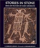 Stories in Stone: Rock Art Pictures by Early Americans 615mabrvcpl