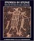 Stories in Stone: Rock Art Pictures by Early Americans